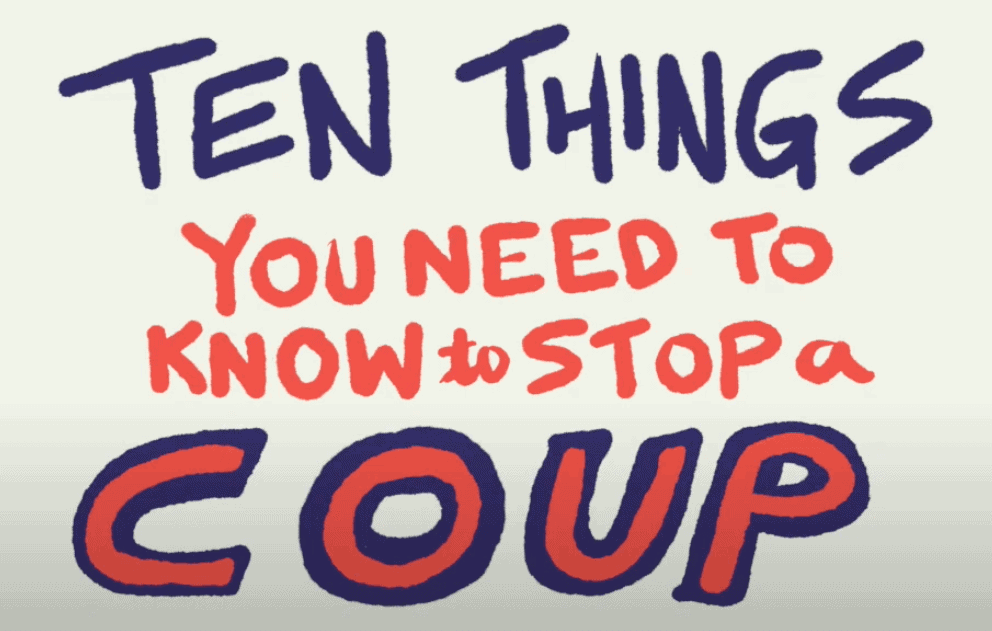 Text reads '10 Things You Need to Know to Stop a Coup'.