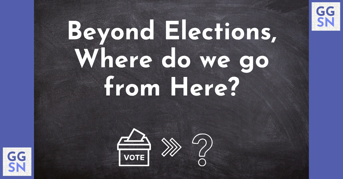 Text reads ' Beyond Elections, Where do we go from Here?" Three icons of vote box, arrow and question mark.