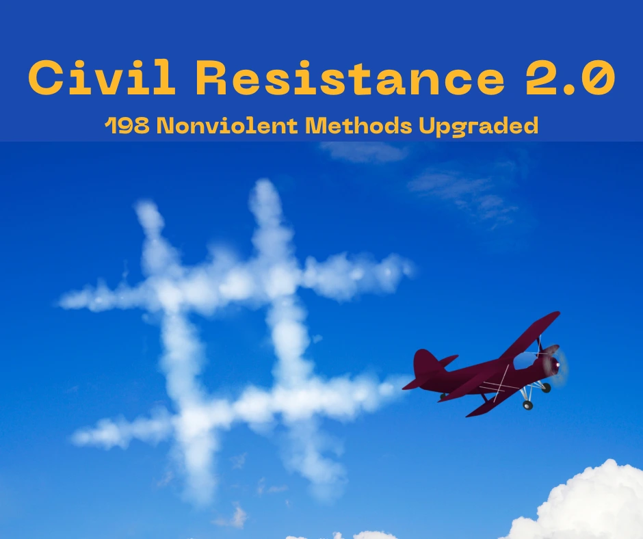 Title reads 'Civil Resistance 2.0: 198 Nonviolent Methods Upgraded'. There is a plane flying in a blue sky with white clouds. It is sky writing a hashtag sign - #.|low-angle photography of metal structure