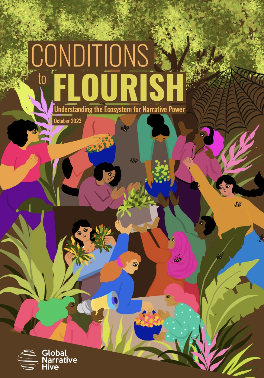 Report cover - Title reads 'Conditions to Flourish Understanding the Ecosystem for Narrative Power'. Illustration of a diverse group of people surrounded by trees and plants collecting plants in baskets. It is a thriving