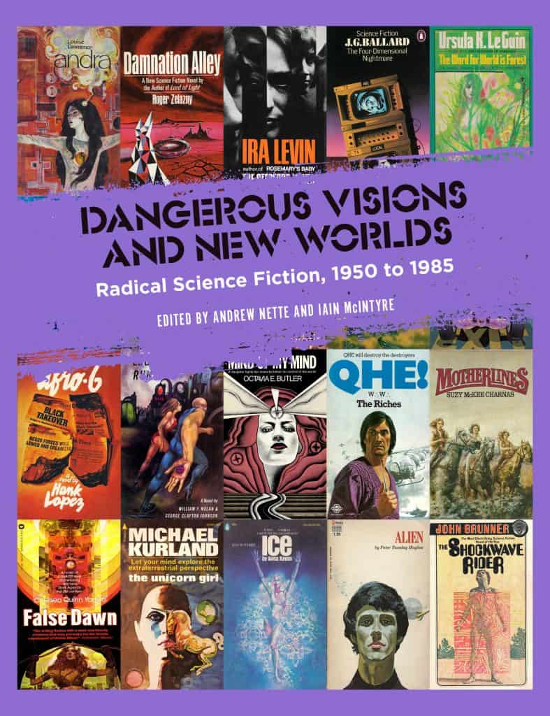 screenshot of book cover called Dangerous Visions and New Worlds: Radical Science Fiction, 1950 to 1985. There is a collage of various book covers.