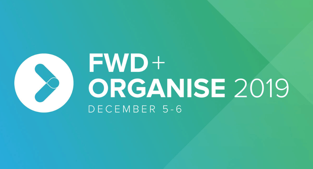 New resources from FWD+Organise 2019