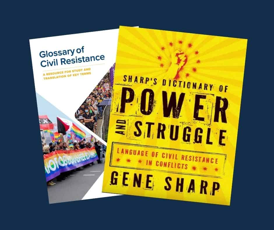 the covers of 2 publications - on left is Glossary of civil resistance with images of people protesting holding rainbow flag. On right is Sharp's dictionary of Power and Struggle with an illustration of a hand punching the air