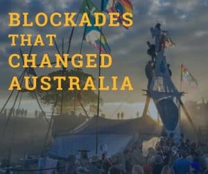 Protesters blockading at Bentley in NSW against the coal and gas industry in 2014. A landscape view of the blockade with the sun on the horizon creating a beautiful light over the site with many people and colourful flags. Protestors have climbed tripods. There is a person dressed as an angel at the top of one. Text over the top of the image says Blockades that changed australia