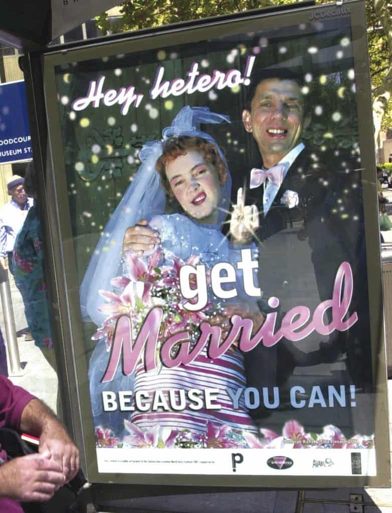 Photograph of a 'HeyHetero' poster - 'Get Married... because you can!'