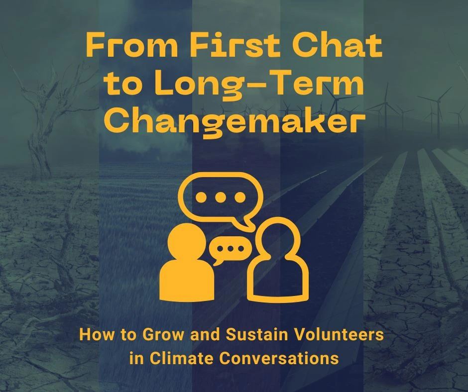 Title reads 'From first chat to long-term changemaker: Effective Climate Justice Conversations: Guidance and Tactical Tools". Icon of two people with speech bubbles. Background image is a collage of photos with dried cracked earth and windfarms.