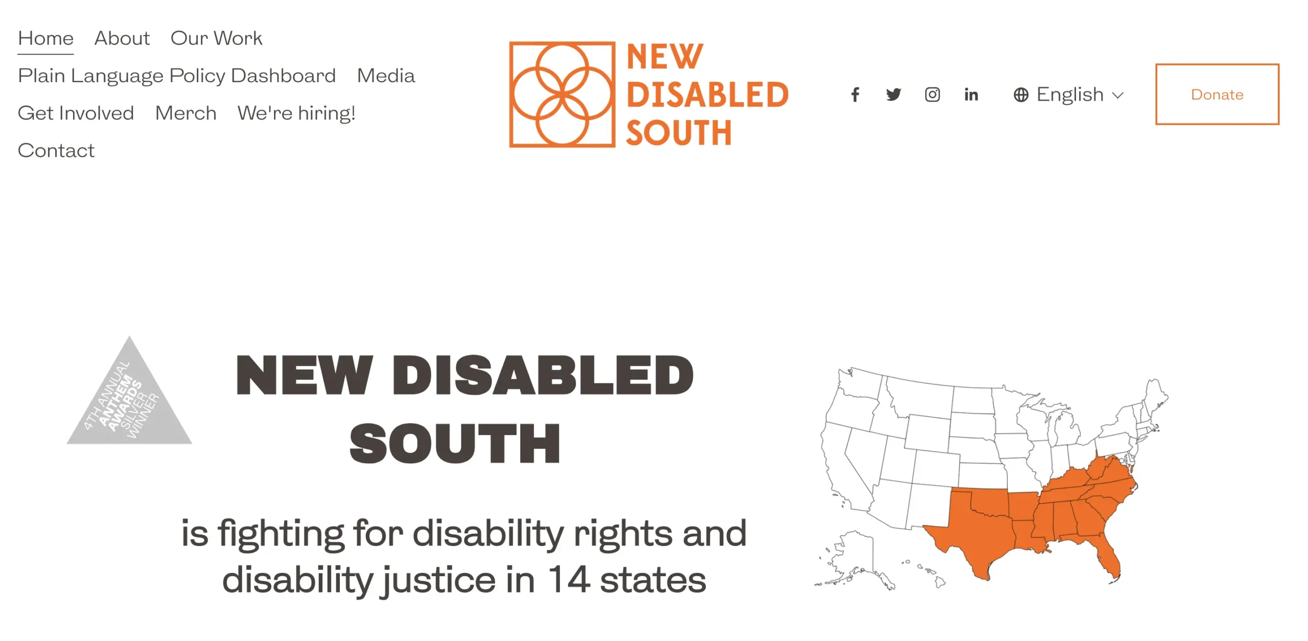 Screenshot of the front webpage of the organisation New Disabled South - https://www.newdisabledsouth.org/ The main text reads ' NEW DISABLED SOUTH is fighting for disability rights and disability justice in 14 states. There is an outline of a map of the United States with the 14 Southern States highlighted in orange.|A screenshot of a website. Title reads 'Plain Language Policy Dashboard A project of New Disabled South'. There is an outline of the state of Alabama. Subtitle reads 'Latest Alabama Legislation'. There are four listings of different pieces of legislation.