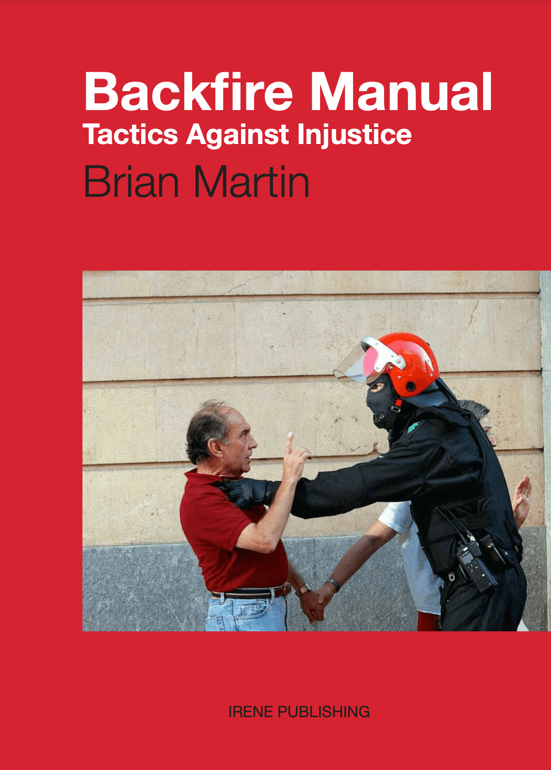 Book cover/ Text reads 'Backfire Manual: Tactics Against Injustice