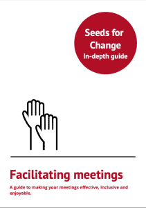 icons of two hands up in the air. TExt says Seeds for Change: In depth guide: facilitating meetings