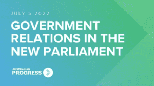 Screenshot of webinar presentation front page. Title reads government relations in the new parliament, australian progress