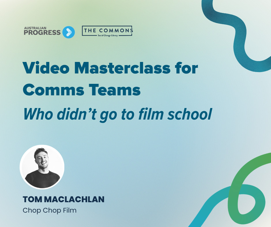 Banner image entitled Progress 2026: Video Masterclass for Comms Teams who didn't go to film school