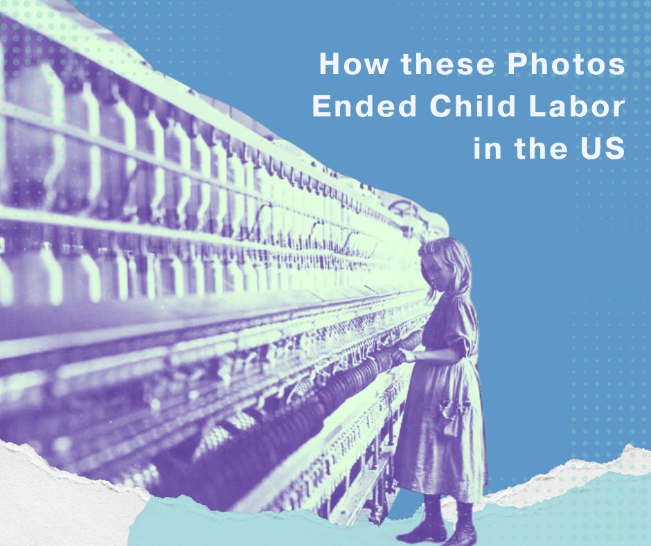 Title reads "how these photos ended child labor in the US." A young girl working in a cotton mill. She is standing in front of large machinery holding rows and rows of cotton reels.
