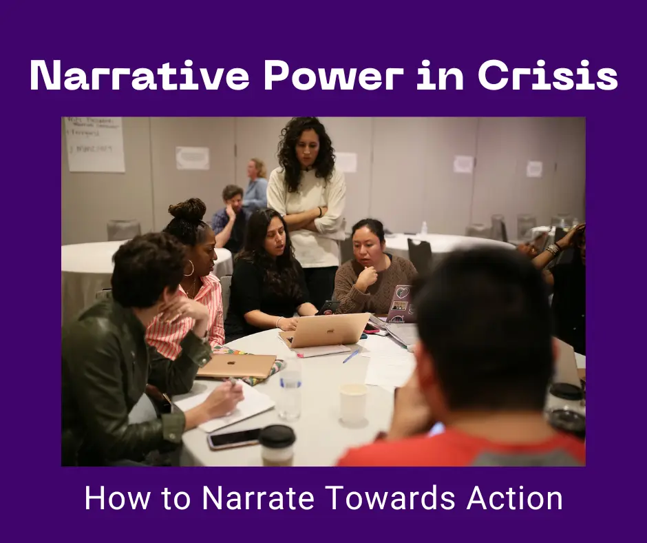 Text reads 'Narrative Power in Crisis: How to Narrate Towards Action'. A group of diverse women sitting at a table with their laptops. They are focused on looking at one woman's laptop.