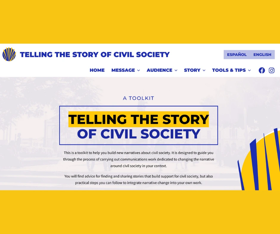 Screenshot of front page of website https://www.metgroup.com.mx/civilstory/en/ titled 'telling the story of civil society'. It has the title in the middle with the menu up the top. Text under the title reads 'This is a toolkit to help you build new narratives about civil society. It is designed to guide you through the process of carrying out communications work dedicated to changing the narrative around civil society in your context. You will find advice for finding and sharing stories that build support for civil society